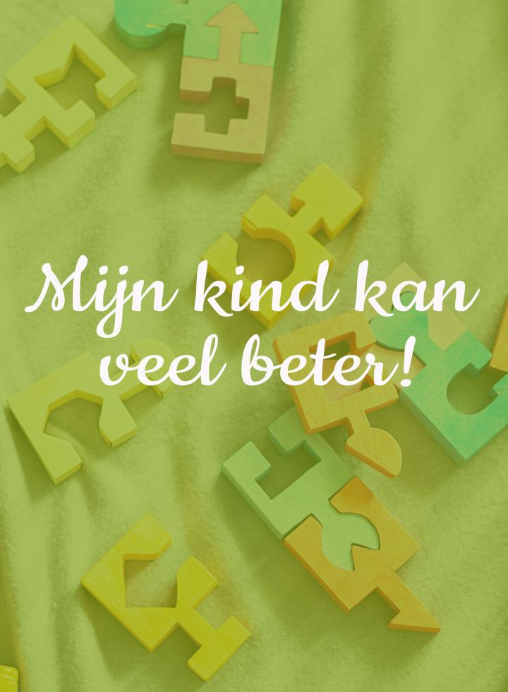 foto van puzzel en tekst Mijn kind kan veel beter!